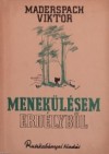 Maderspach Viktor: Menekülésem Erdélyből